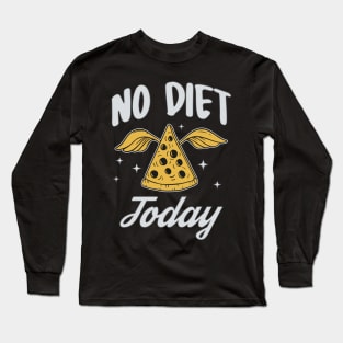 No diet Long Sleeve T-Shirt